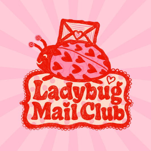 Welcome to Ladybug Mail Club!